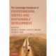 The Cambridge Handbook of Environmental Justice and Sustainable Development