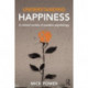 Understanding Happiness: A critical review of positive psychology