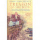 Treason By The Book: Traitors, Conspirators and Guardians of an Emperor