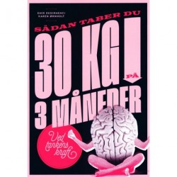 Sådan taber du 30 kilo på 3 måneder - ved tankens kraft