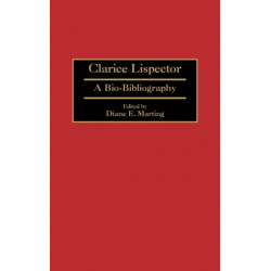 Clarice Lispector: A Bio-Bibliography