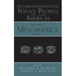 The Cambridge History of the Native Peoples of the Americas