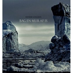 Bag en mur af is: Bygden, bugten og fjorden