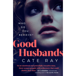 Good Husbands: 'Absolutely staggering, insanely gripping and wholly unputdownable' May Cobb