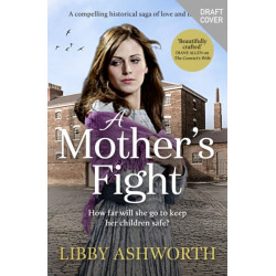 A Mother's Fight: A compelling historical saga of love and family