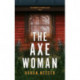The Axe Woman
