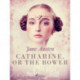 Catharine, or The Bower