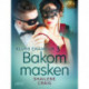 Klubb Enamour 3: Bakom masken - erotisk novell