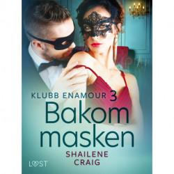 Klubb Enamour 3: Bakom masken - erotisk novell