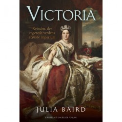 Victoria: Kvinden, der regerede verdens største imperium