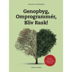 Genopbyg, Omprogrammér, Bliv Rask!: Anoreksiforklaring og detaljeret recoveryvejledning