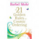 The 21 Golden Rules for Cosmic Ordering