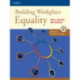 Building Workplace Equality: Ethics, Diversity and Inclusion