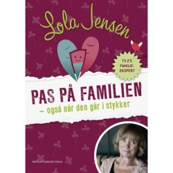 Pas på familien: også når den går i stykker