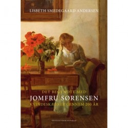 Det begyndte med Jomfru Sørensen: Kvindeskæbner gennem 200 år