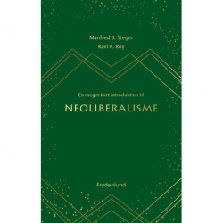 En meget kort introduktion til neoliberalisme