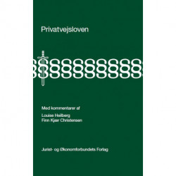 Privatvejsloven: Med kommentarer