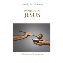 På vegne af Jesus: Refleksioner over kristen tjeneste