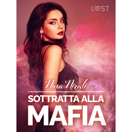 Sottratta alla mafia - racconto erotico