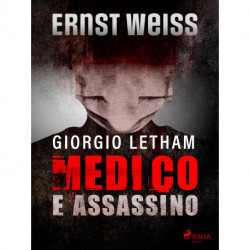 Giorgio Letham, medico e assassino