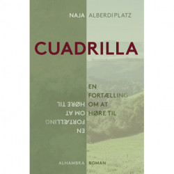 Cuadrilla: en fortælling om at høre til