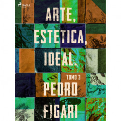 Arte, estética, ideal. Tomo 3