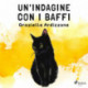 Un'indagine con i baffi