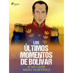 Los últimos momentos de Bolívar