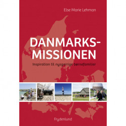 Danmarksmissionen: – inspiration til nysgerrige børnefamilier