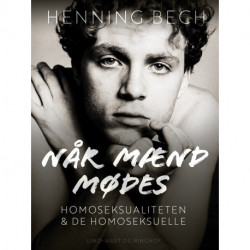 Når mænd mødes. Homoseksualiteten og de homoseksuelle