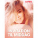 Invitation til middag - erotisk novelle