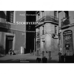 Storbyeremit: Fotoessay