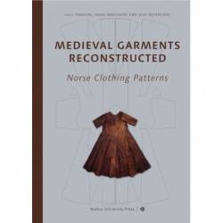 Medieval Garments Reconstructed: Norse Clothing Patterns