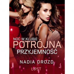 Noc w klubie: Potrójna przyjemność – opowiadanie erotyczne