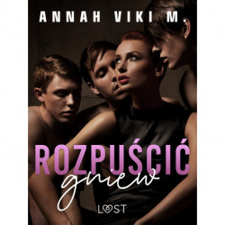 Rozpuścić gniew – opowiadanie erotyczne
