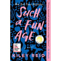 Such a Fun Age: Reese's Book Club: Reese's Book Club (A Novel)