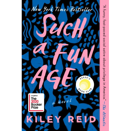 Such a Fun Age: Reese's Book Club: Reese's Book Club (A Novel)