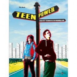 Teenpower: Skab det teenageliv, du drømmer om!