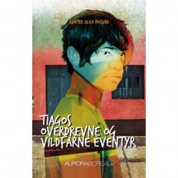 Tiagos overdrevne og vildfarne eventyr