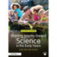 Starting Inquiry-based Science in the Early Years: Look, talk, think and do