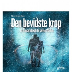 Den bevidste krop: et sanseredskab til selvforståelse