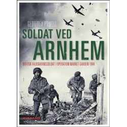 Soldat ved Arnhem: Britisk faldskærmssoldat i operation Market Garden 1944