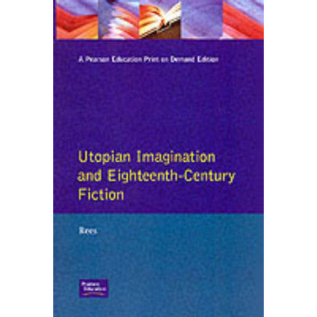Utopian Imagination and Eighteenth Century Fiction