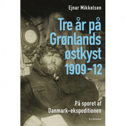 Tre år på Grønlands østkyst