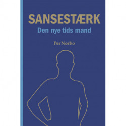 Sansestærk: Den nye tids mand