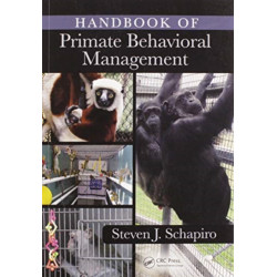Handbook of Primate Behavioral Management