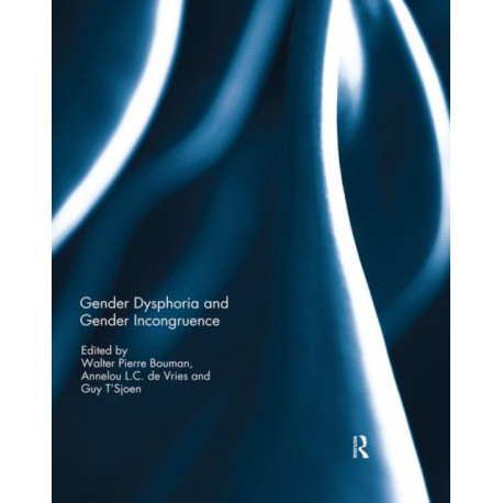 Gender Dysphoria and Gender Incongruence
