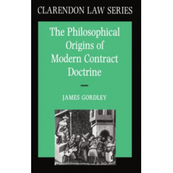 The Philosophical Origins of Modern Contract Doctrine