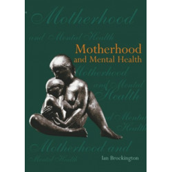 Motherhood and Mental Health