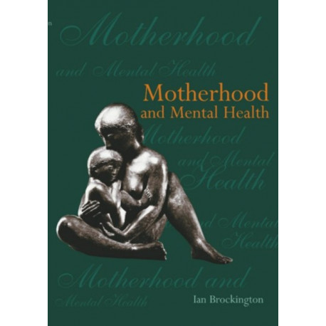 Motherhood and Mental Health